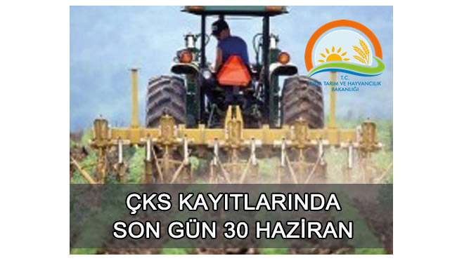 Çiftçiler dosyalarını 30 Haziran’a kadar teslim etmeli