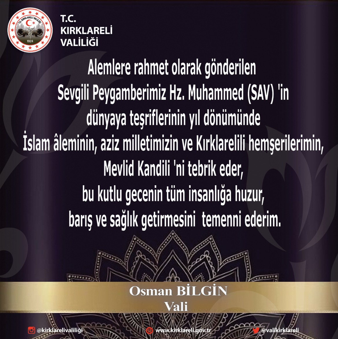 Vali Bilgin, “Kutlu gece insanlığa huzur getirsin”