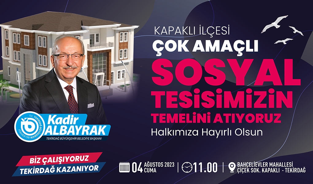 Kapaklı Çok Amaçlı Sosyal Tesisin Temeli 4 Ağustos Cuma Günü Atılıyor