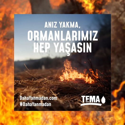 Anız Yakma, Ormanlarımız Hep Yaşasın!
