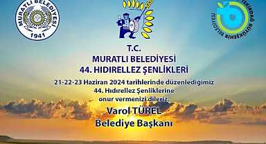 Geleneksel 44. Hıdrellez Şenlikleri Muratlı'da Başlıyor!