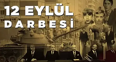 12 Eylül Darbesinin Arka Planı: Türkiye'nin Kriz Döneminde Neler Yaşandı? Türkiye'yi Değiştiren Askeri Müdahalenin Ayrıntıları!