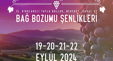 15. Yayla Bolluk, Bereket, Hasat ve Bağ Bozumu Şenlikleri İçin Geri Sayım Başladı