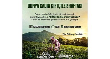 Edirne Belediyesi'nden Kadın Çiftçiler Zirvesi: Tarımda Kadın Gücünü Kutlama