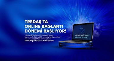 TREDAŞ, yeni bağlantı süreçlerinde dijital dönemi başlattı