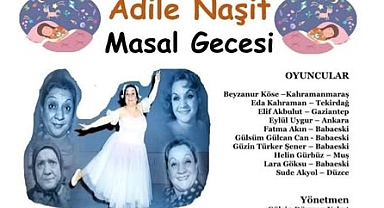 Babaeski’de Adile Naşit Masal Gecesi Etkinliği 18 Aralık'ta Geceyi Aydınlatacak!