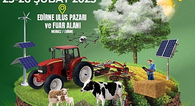 Edirne, Tarım ve Ticaretin Kalbi Olmaya Hazırlanıyor!