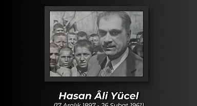 Hasan Âli Yücel: Köy Enstitülerinin Mimarı Saygıyla Anılıyor