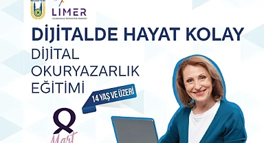 LİMER’den “Dijitalde Hayat Kolay” Eğitimleri Başlıyor!