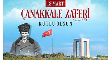Çanakkale Zaferi’nin 110. Yılında Başkan Akın’dan Anlamlı Mesaj
