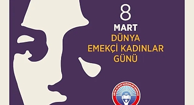 Eğitim İş Kırklareli Şube Başkanı Orhan Yarımkale'den 8 Mart Mesajı