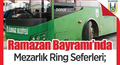 Lüleburgaz Belediyesi’nden Ramazan Bayramı İçin Ücretsiz Mezarlık Seferleri