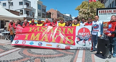 Edirne'de Emek ve Dayanışma Çağrısı: 1 Mayıs'ta Meydanlara 