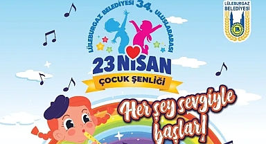 Lüleburgaz’da 23 Nisan Coşkusu Başlıyor! 6 Ülkeden Çocuklar, 111 Ekip Şenlikte Buluşuyor 