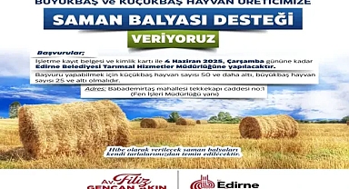 Edirne Belediyesi’nden Küçük Ölçekli Üreticiye Can Suyu!