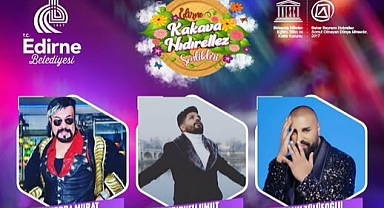 Edirne’de Kakava Rüzgârı Sarayiçi’nde Esecek! Muhteşem Konserler Sizi Bekliyor!