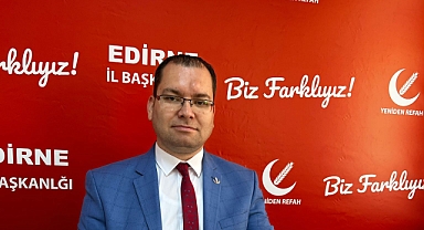 Yeniden Refah Partisi Edirne'den Ekonomik Krize Sert Tepki!
