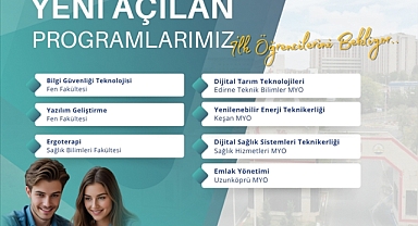 TRAKYA ÜNİVERSİTESİNDE 7 YENİ PROGRAM DAHA AÇILDI