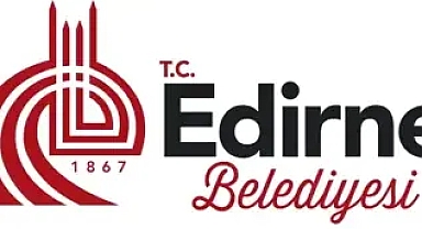 Edirne Belediye Meclisi Ağustos Ayı Toplantısı 6 Ağustos'ta Yapılacak