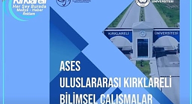 Kırklareli Üniversitesi'nden Uluslararası Bilimsel Çalışmalar Kongresi