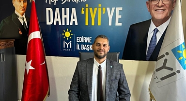 İYİ Parti Edirne'de 4. Olağan Kurultay Sürecini Başlattı