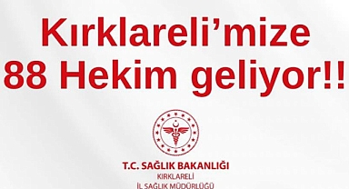 Kırklareli Sağlık Kadrosu Güçleniyor: 88 Yeni Hekim Göreve Başlıyor