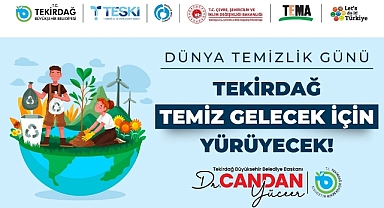 TEKİRDAĞ TEMİZ GELECEK İÇİN YÜRÜYECEK