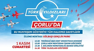 Çorlu`da Kurtuluşun 103. Yılı Coşkusu Türk Yıldızları Çorlu Semalarında Olacak