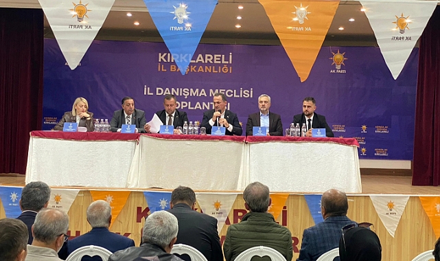 AK Parti Kırklareli İl Danışma Meclisi Toplantısı Gerçekleştirildi