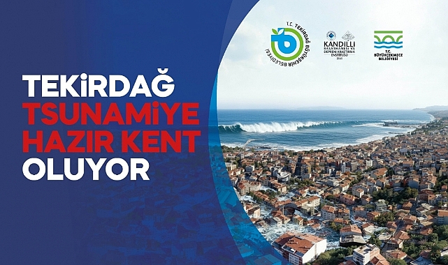 TEKİRDAĞ'DA TSUNAMİ FARKINDALIK TOPLANTISI DÜZENLENECEK