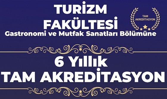 KLÜ Turizm Fakültesine TURAK'tan 6 Yıllık Tam Akreditasyon Başarısı