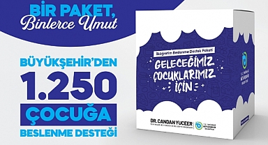 BİR PAKET, BİNLERCE UMUT: BÜYÜKŞEHİR'DEN BİN 250 ÇOCUĞA BESLENME DESTEĞİ