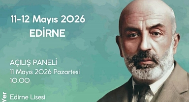Edirne'de Mehmet Âkif Ersoy İçin Dev Kültür Buluşması