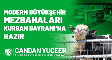 MODERN BÜYÜKŞEHİR MEZBAHALARI KURBAN BAYRAMI'NA HAZIR