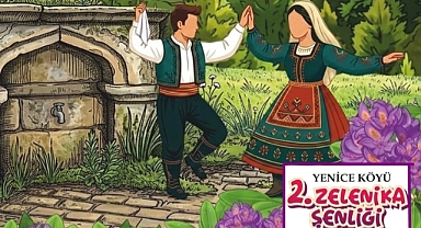 Yenice Köyü 2. Zelenika Şenliği İçin Geri Sayım Başladı